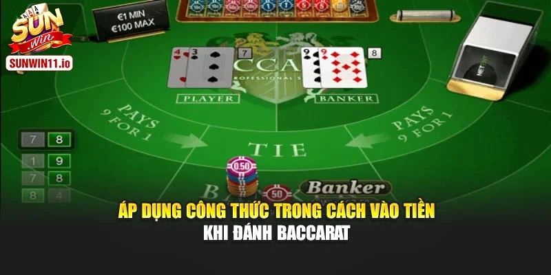 Áp dụng công thức trong cách vào tiền khi đánh baccarat