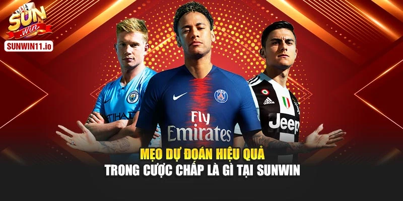 Mẹo dự đoán hiệu quả trong cược chấp là gì tại Sunwin