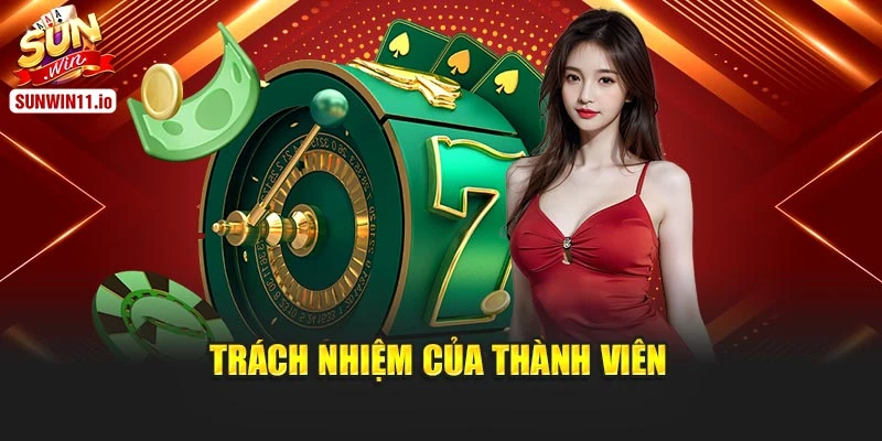 Trách nhiệm của thành viên